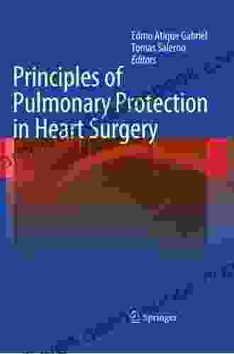 Principles of Pulmonary Protection in Heart Surgery