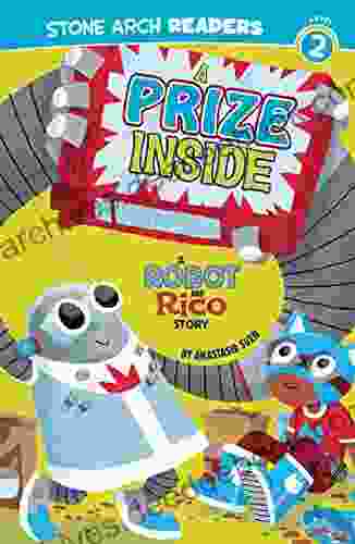 A Prize Inside: A Robot and Rico Story