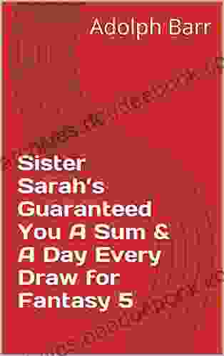 Sister Sarah s Guaranteed You A Sum A Day Every Draw for Fantasy 5