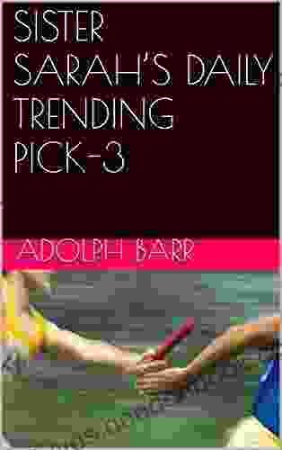 SISTER SARAH S DAILY TRENDING PICK 3