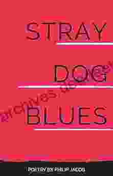 Stray Dog Blues Philip Jacob