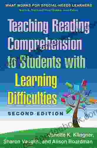 Teaching Reading Comprehension To Students With Learning Difficulties 2/E (What Works For Special Needs Learners)