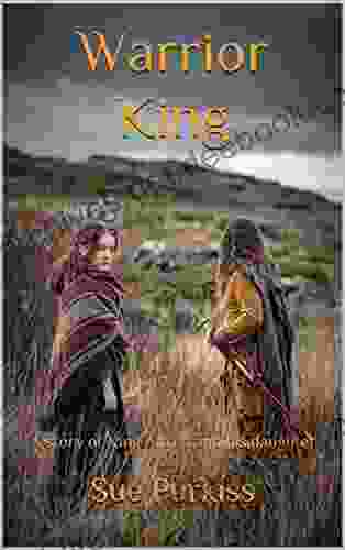 Warrior King: A Story Of King Alfred And His Daughter