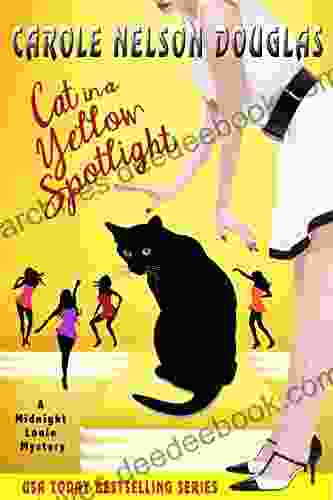 Cat In A Yellow Spotlight: A Midnight Louie Mystery (The Midnight Louie Mysteries 26)