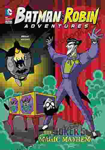 The Joker s Magic Mayhem (Batman Robin Adventures)