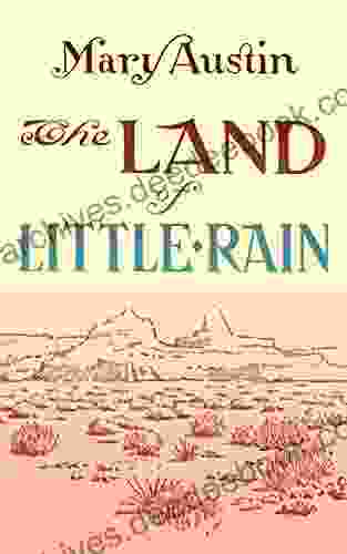 The Land of Little Rain (Annotated)