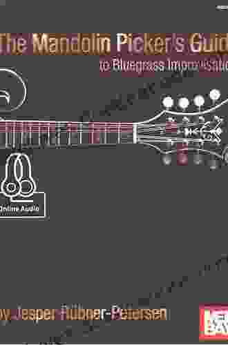 The Mandolin Picker S Guide To Bluegrass Improvisation