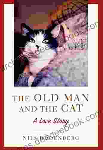 The Old Man and the Cat: A Love Story