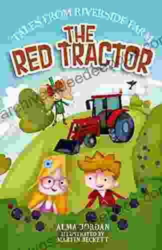 The Red Tractor: Tales From Riverside Farm