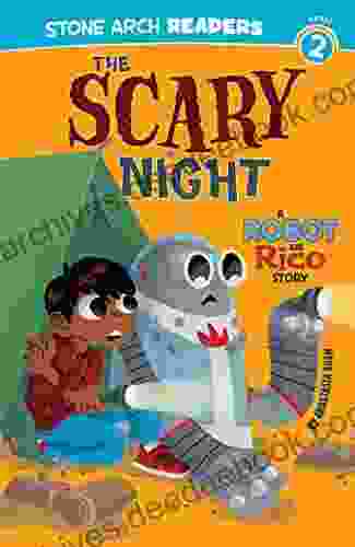 The Scary Night: A Robot And Rico Story