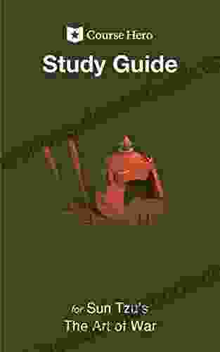 Study Guide For Sun Tzu S The Art Of War (Course Hero Study Guides)