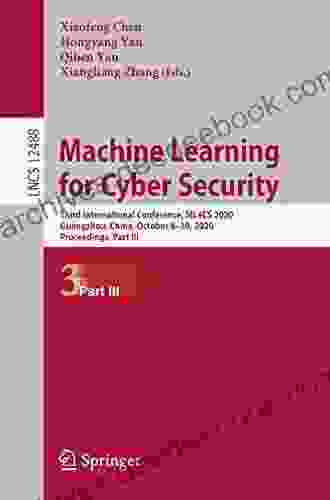 Machine Learning For Cyber Security: Third International Conference ML4CS 2024 Guangzhou China October 8 10 2024 Proceedings Part II (Lecture Notes In Computer Science 12487)