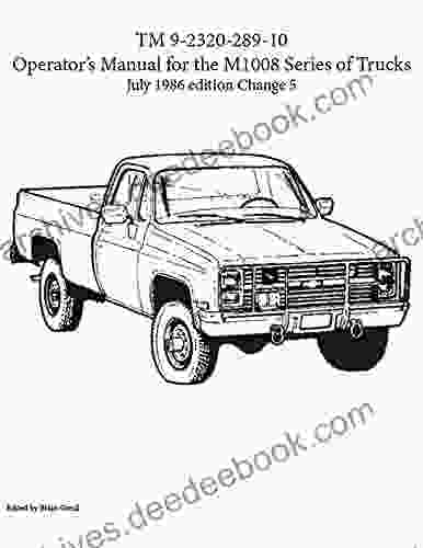 TM 9 2320 289 10 Operator S Manual For The M1008 Of Trucks