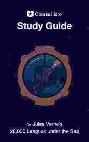 Study Guide For Jules Verne S 20 000 Leagues Under The Sea (Course Hero Study Guides)