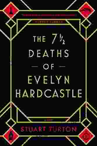 The 7 1/2 Deaths Of Evelyn Hardcastle