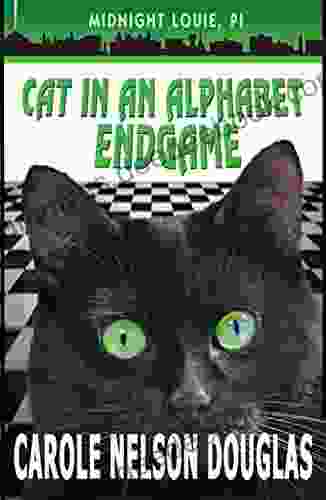 Cat In An Alphabet Endgame: A Midnight Louie Mystery (The Midnight Louie Mysteries 28)