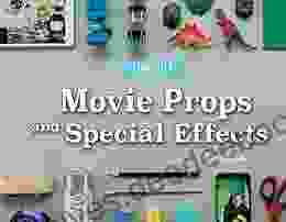 Movie Props and Special Effects (Make It )