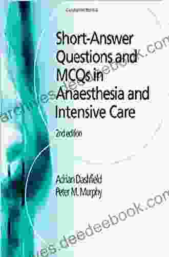 Short Answer Questions and MCQs in Anaesthesia and Intensive Care 2Ed