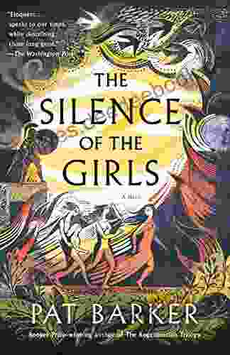 The Silence Of The Girls: A Novel