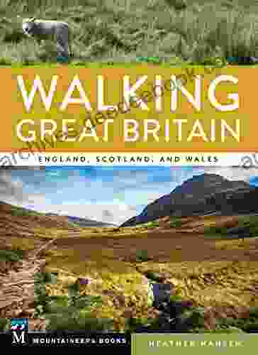 Walking Great Britain: England Scotland And Wales