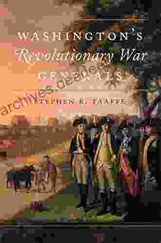 Washington S Revolutionary War Generals (Campaigns And Commanders 68)