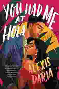 You Had Me at Hola: A Novel